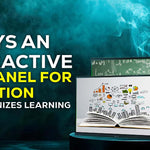 8 Ways an Interactive Flat Panel for Education Revolutionizes Learning