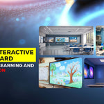 How an Interactive Digital Board Transforms Learning and Collaboration