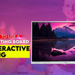 8 Reasons to Use a Digital Writing Board for Interactive Learning