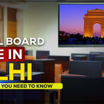 Digital Board Price in Delhi: Everything You Need to Know