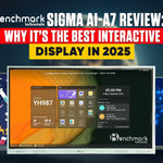 Benchmark Sigma AI-A7 Review: Why It’s the Best Interactive Display in 2025