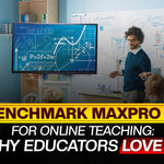 Benchmark Maxpro 13 for Online Teaching: Why Educators Love It