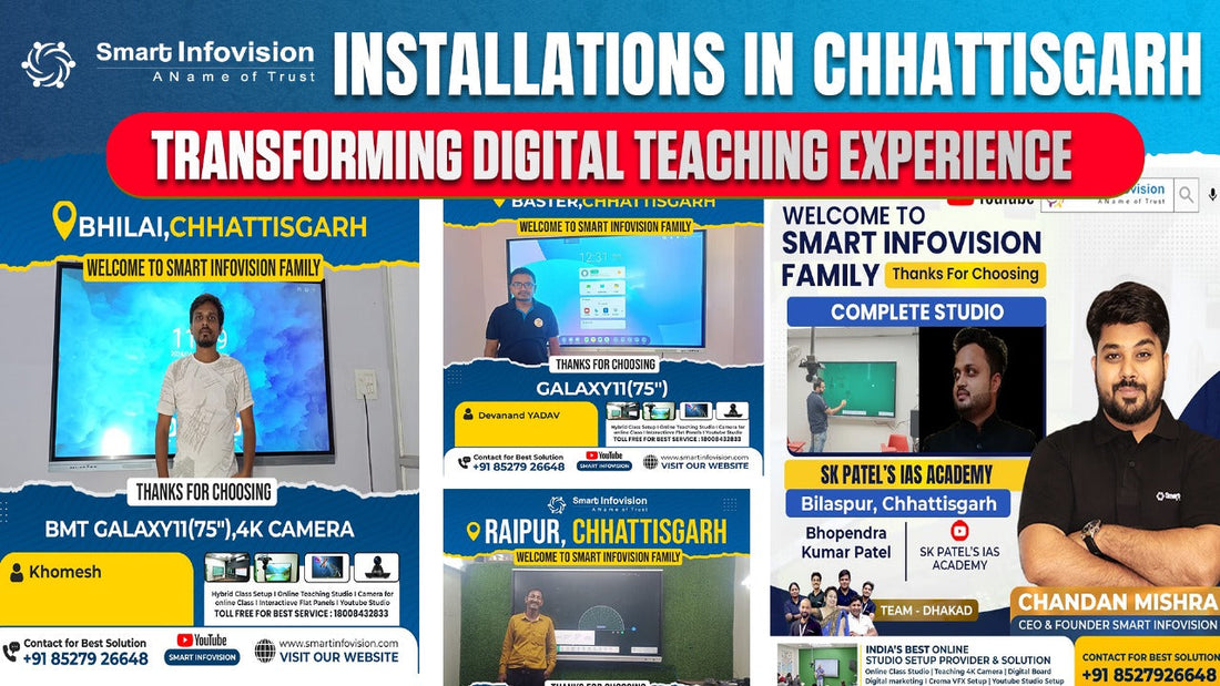 Smart Infovision Installations in Chhattisgarh: Transforming Digital Teaching Experience