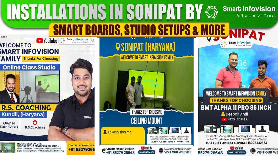 Installations in Sonipat by Smart Infovision | Smart Boards, Studio Setups & More