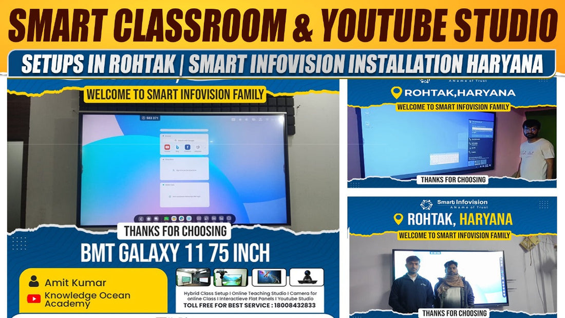 Smart Classroom & YouTube Studio Setups in Rohtak | Smart Infovision Installation Haryana