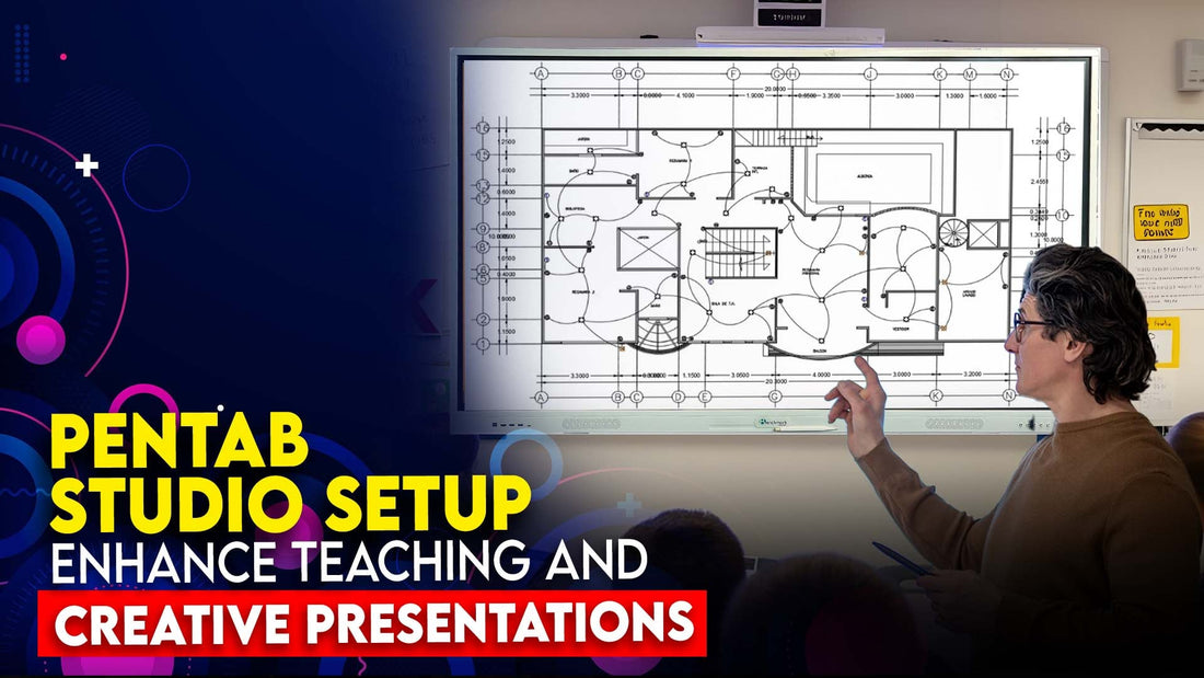 Pentab Studio Setup: Enhance Teaching and Creative Presentations