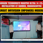 Benchmark Technomate MaxPro Ultra 14 (75-inch) Installation at Nanded, Maharashtra | Smart Infovision