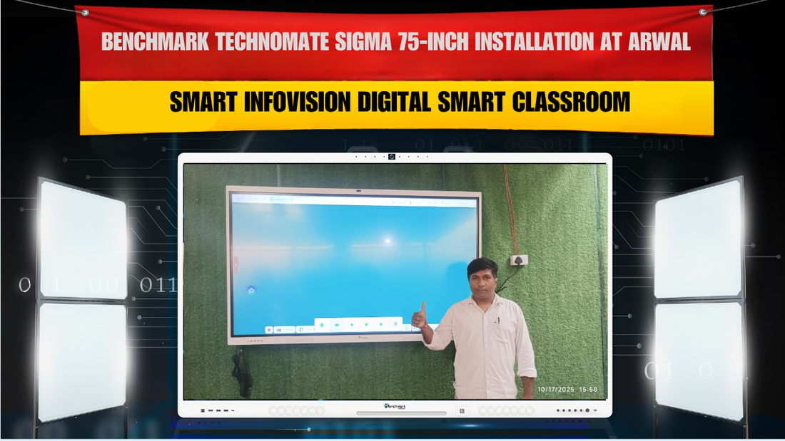Benchmark Technomate Sigma 75-inch Installation at Arwal, Bihar | Smart Infovision Digital Smart Classroom