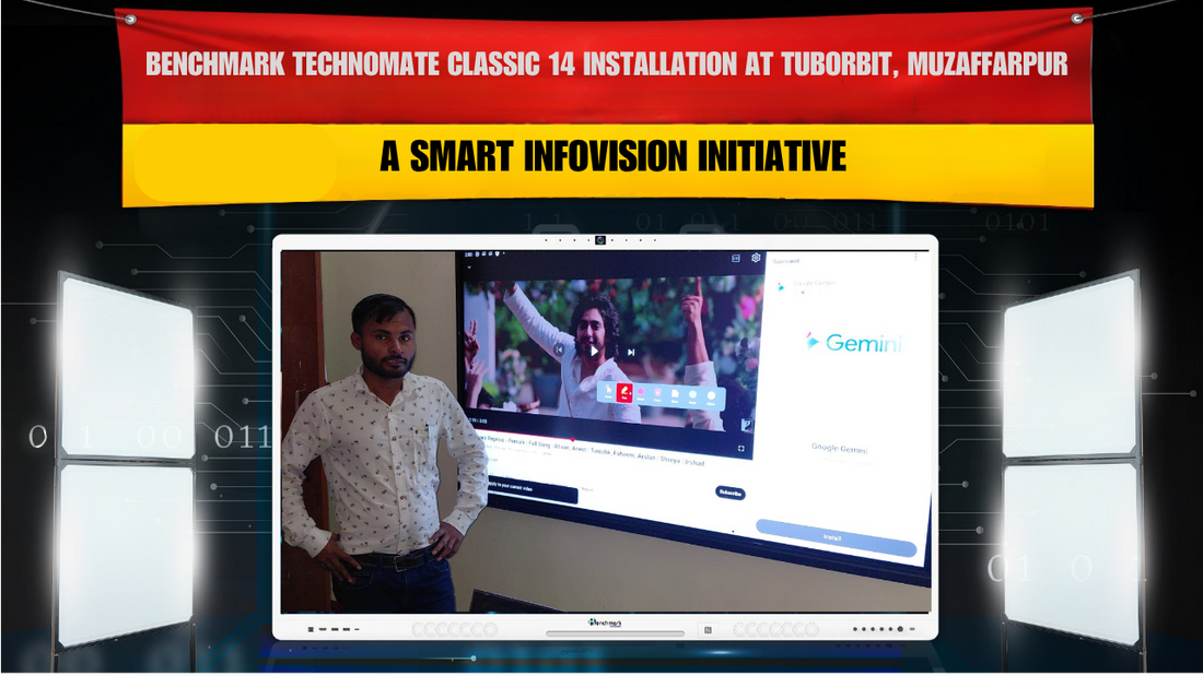 Benchmark Technomate Classic 14 Installation at Tuborbit, Muzaffarpur – A Smart Infovision Initiative