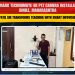 Benchmark Technomate 4K PTZ Camera Installation at Dhule, Maharashtra – Bhupesh Patil Sir Transforms Teaching with Smart Infovision Pvt. Ltd.