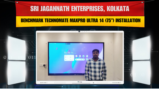Sri Jagannath Enterprises, Kolkata – Benchmark Technomate MaxPro Ultra 14 (75”) Installation