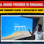Digital Board Provider in Khagaria, Bihar – Benchmark Technomate Classic 14 Installation by Smart Infovision