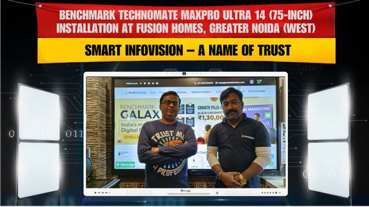 Benchmark Technomate MaxPro Ultra 14 (75-inch) Installation at Fusion Homes, Greater Noida (West) | Smart Infovision – A Name of Trust