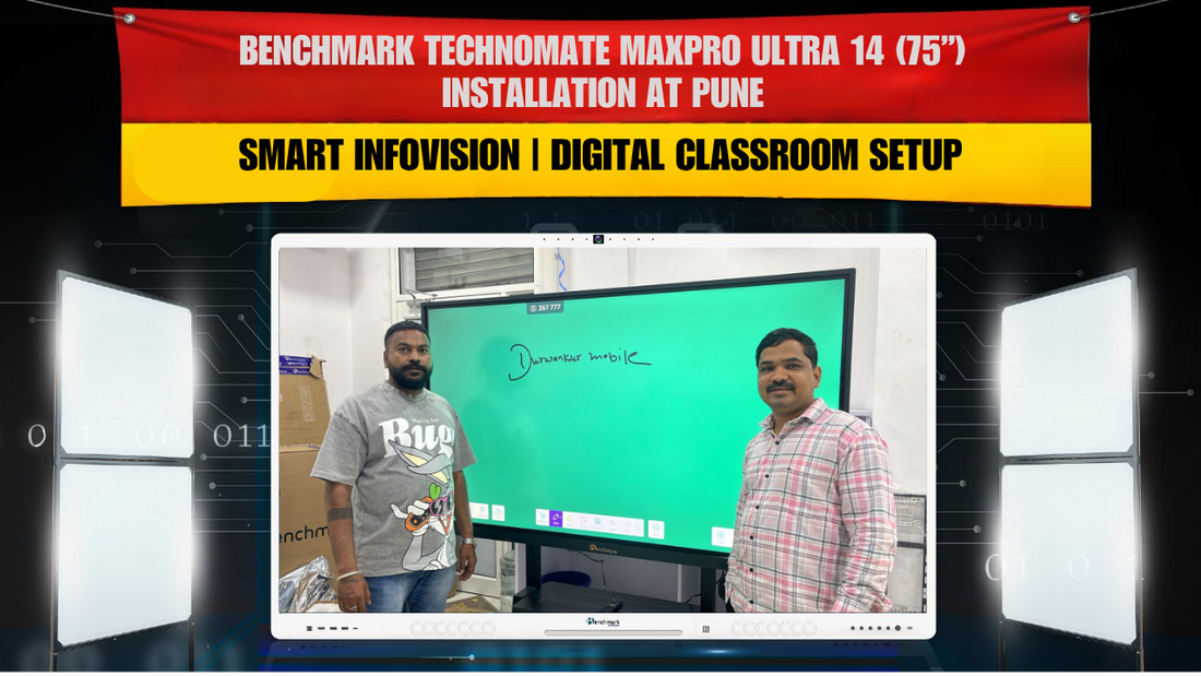 Benchmark Technomate MaxPro Ultra 14 (75”) Installation at Pune – Smart Infovision | Digital Classroom Setup