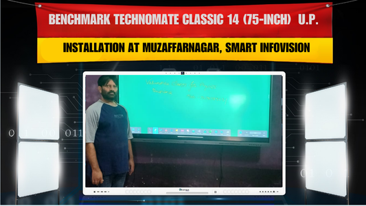 Benchmark Technomate Classic 14 (75-inch) Installation at Muzaffarnagar, U.P. | Smart Infovision