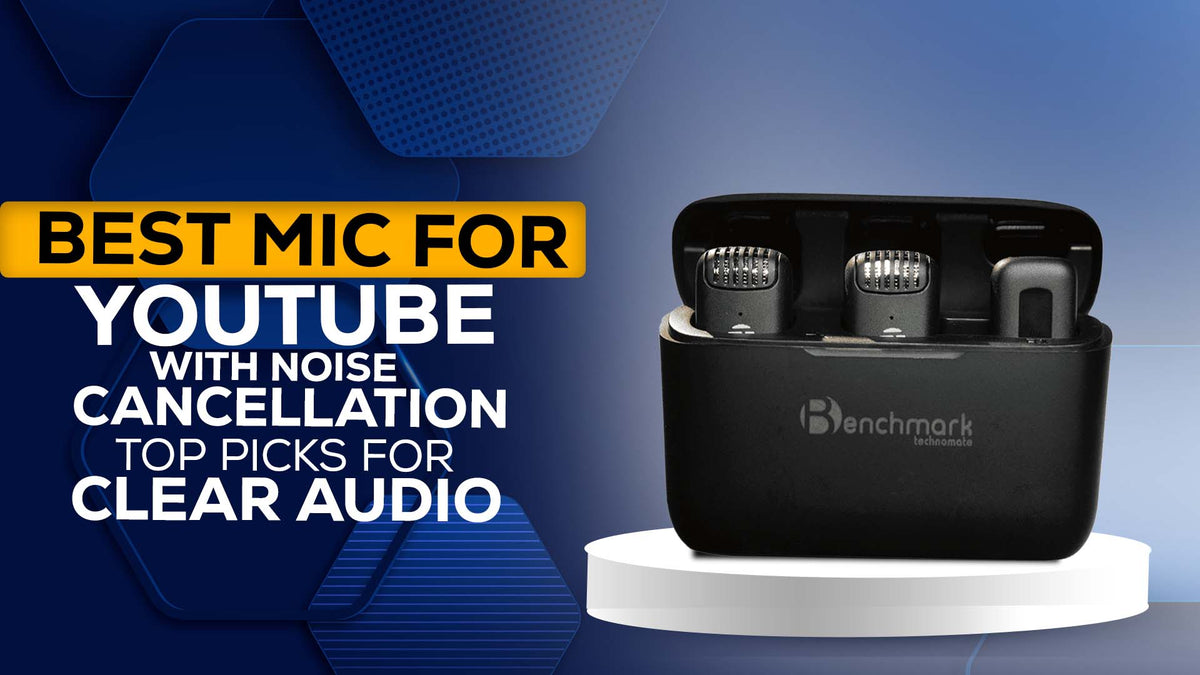 Best Mic for YouTube with Noise Cancellation: Top Picks for Clear Audi ...