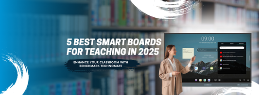 The 5 Best Smart Boards for Teaching in 2025: Enhance Your Classroom with Benchmark Technomate