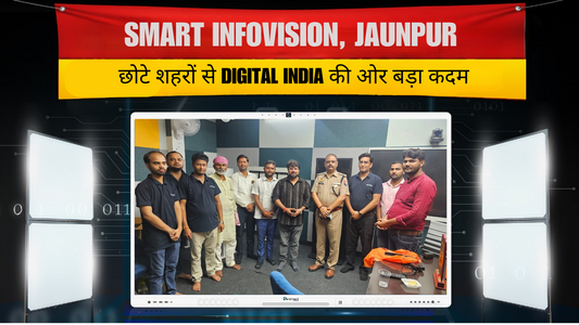 Smart Infovision, Jaunpur: छोटे शहरों से Digital India की ओर बड़ा कदम