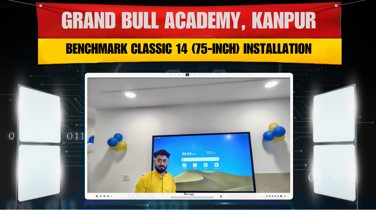 Grand Bull Academy, Kanpur – Benchmark Classic 14 (75-inch) Installation