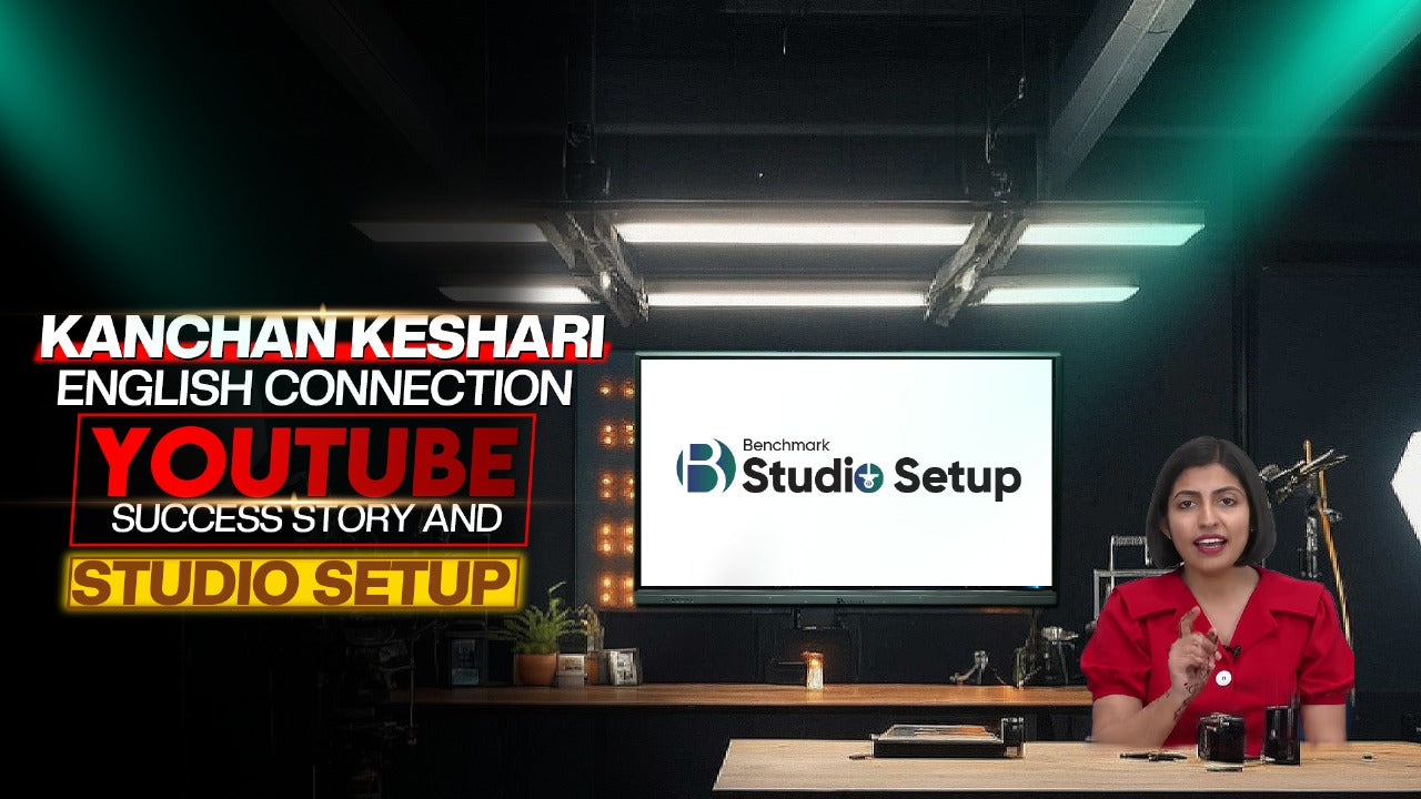 Kanchan Keshari – English Connection | YouTube Success Story and Studio Setup