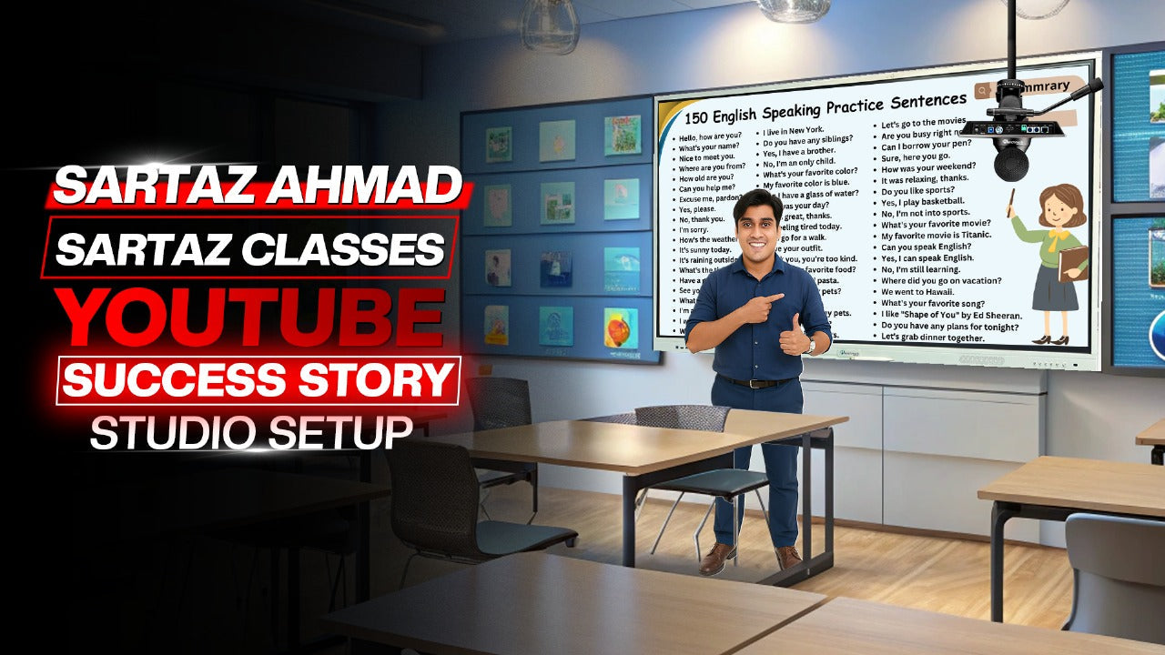 Sartaz Ahmad – Sartaz Classes | YouTube Success Story and Studio Setup