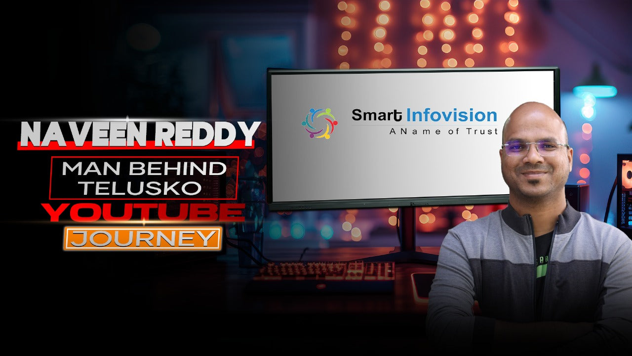 Naveen Reddy – Man Behind Telusko | YouTube Journey | Smart Infovision