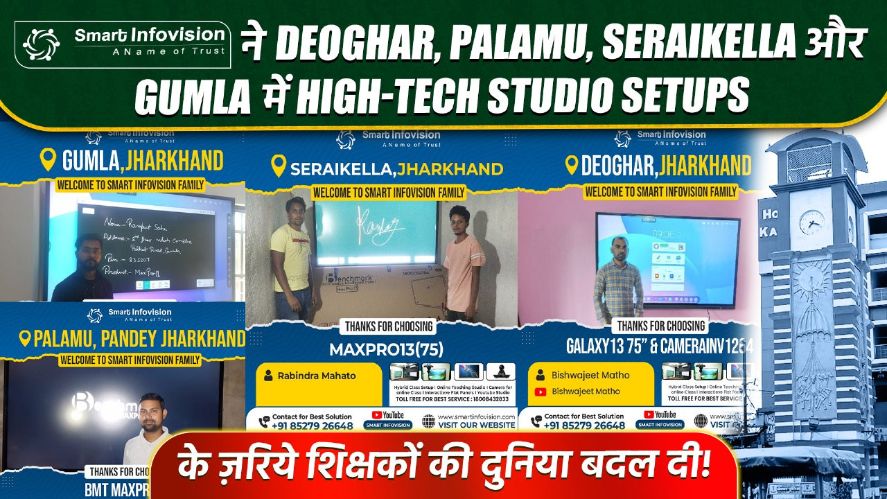 Smart Infovision ने Deoghar, Palamu, Seraikella और Gumla में High-Tech Studio Setups के ज़रिये शिक्षकों की दुनिया बदल दी!