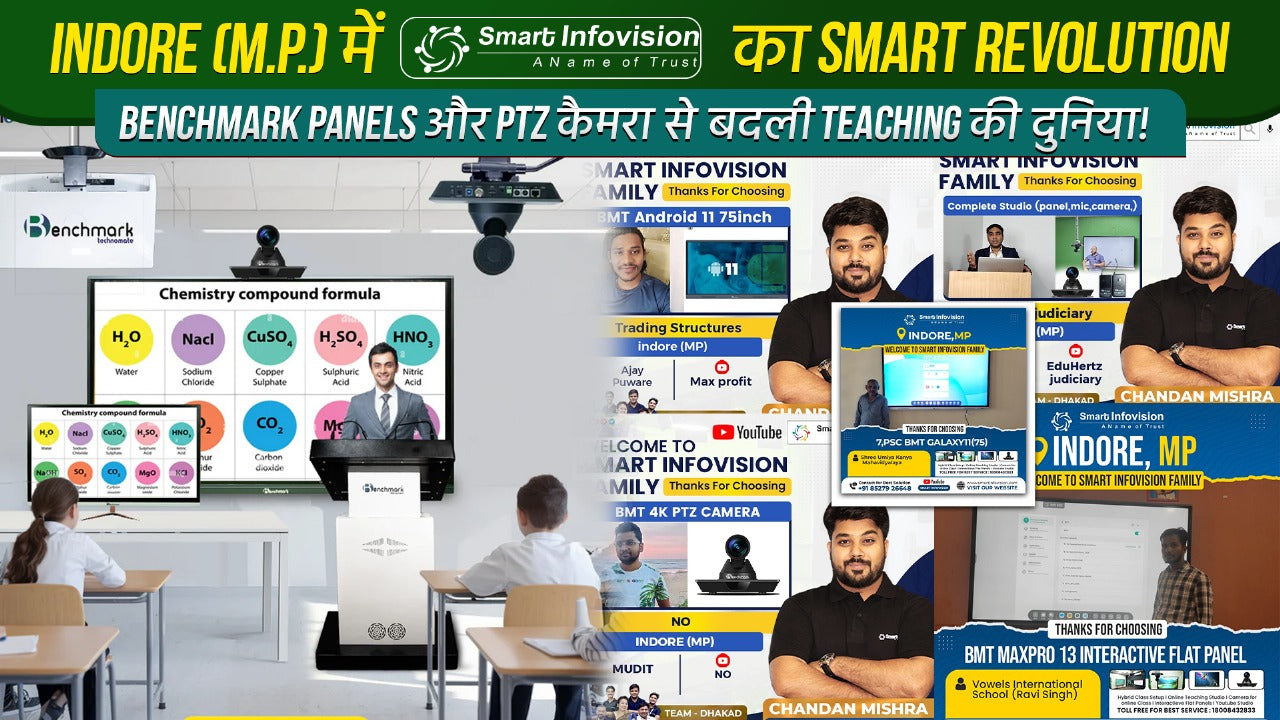 Indore (M.P.) में Smart Infovision का Smart Revolution – Benchmark Panels और PTZ कैमरा से बदली Teaching की दुनिया!
