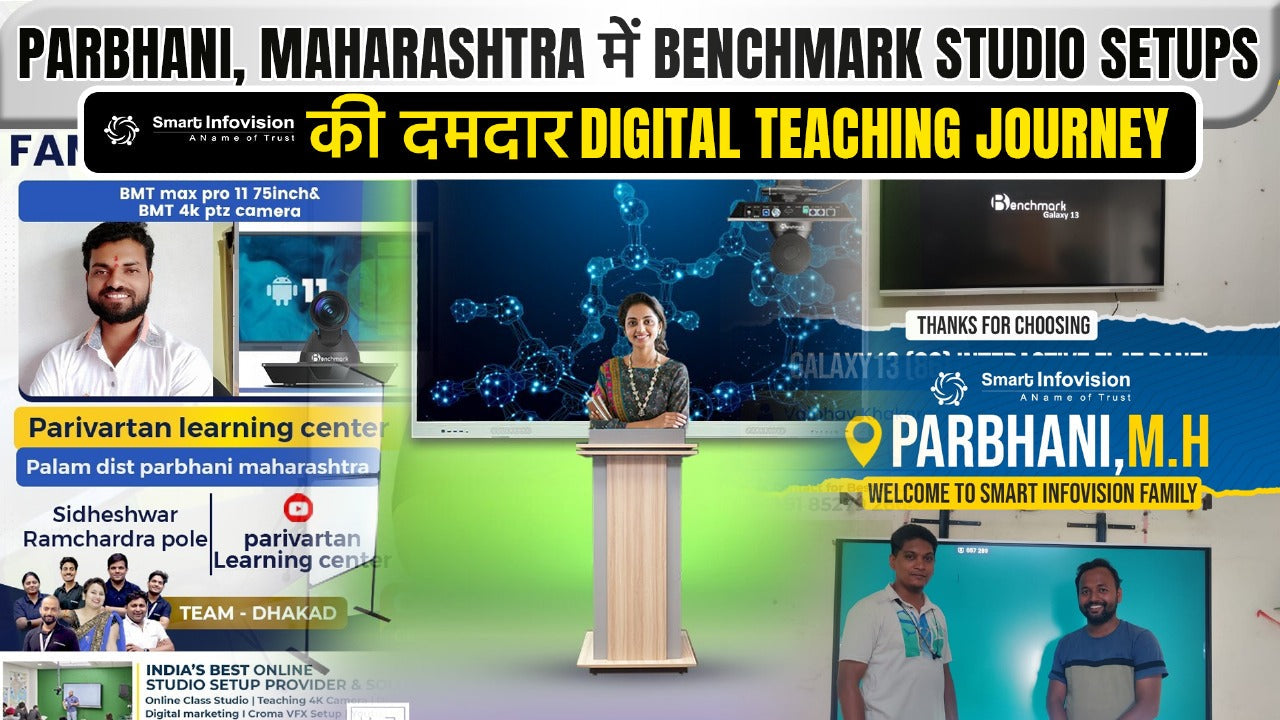 Parbhani, Maharashtra में Benchmark Studio Setups | Smart Infovision की दमदार Digital Teaching Journey