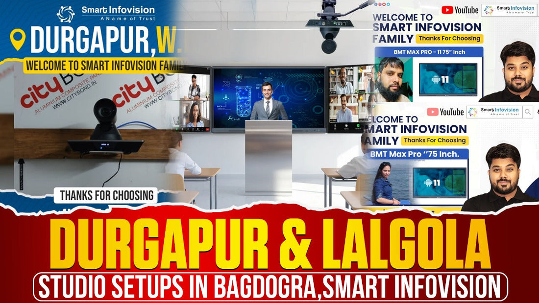 Studio Setups in Bagdogra, Durgapur & Lalgola | Smart Infovision