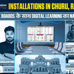 Smart Infovision Installations in Churu, Rajasthan: Benchmark Boards के साथ Digital Learning का Naya Chapter