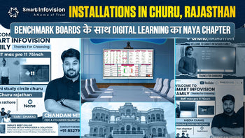Smart Infovision Installations in Churu, Rajasthan: Benchmark Boards के साथ Digital Learning का Naya Chapter