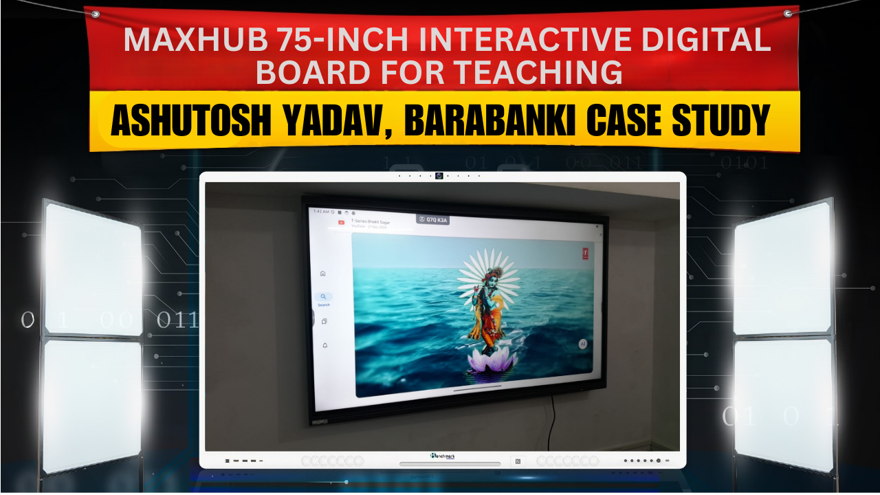 Ashutosh Yadav, Barabanki में Maxhub 75-Inch Interactive Digital Board Smart Classroom