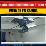 Nitin Chauhan Gandhinagar Studio Setup | Evota 4K PTZ Camera