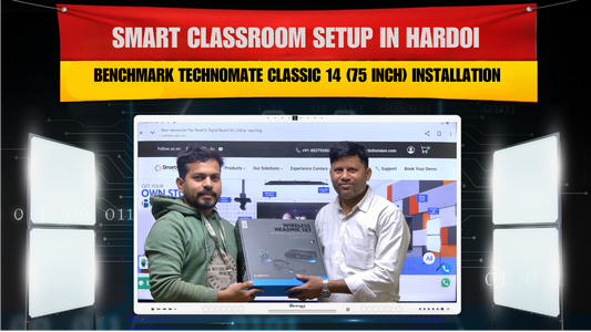 Smart Classroom Setup in Hardoi | Benchmark Technomate Classic 14 (75 Inch) Installation