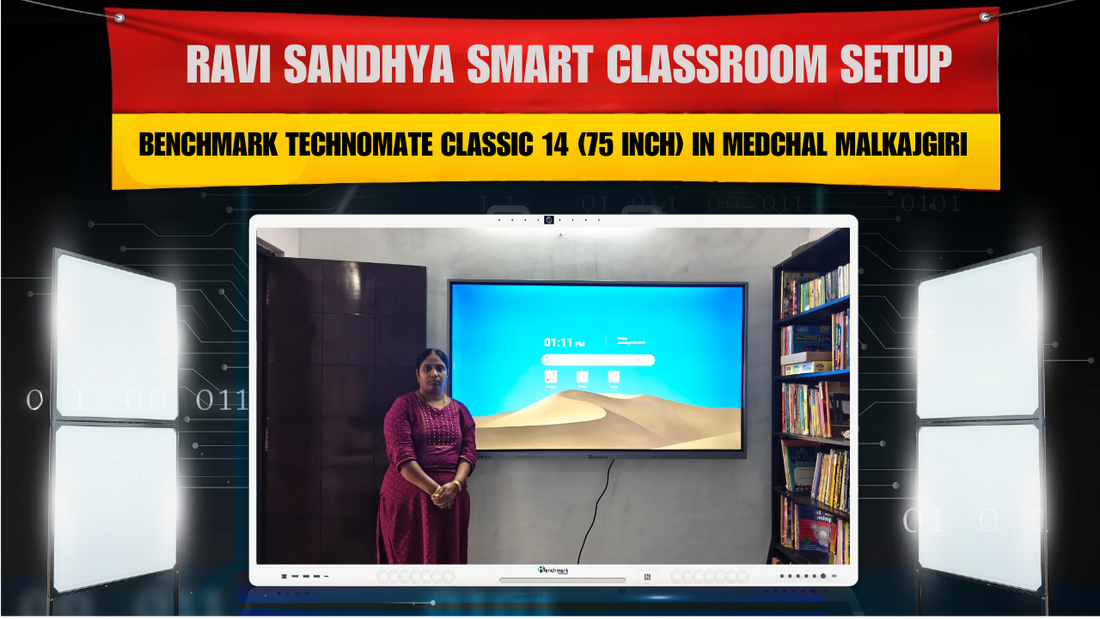 Ravi Sandhya Smart Classroom Setup | Benchmark Technomate Classic 14 (75 Inch) in Medchal Malkajgiri