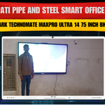 Tirupati Pipe and Steel Smart Office Setup | Benchmark Technomate MaxPro Ultra 14 75 Inch Bhavnagar