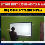 Prasen Jeet Bais Smart Classroom Setup in Kannauj UP | BenQ 75 Inch Interactive Display