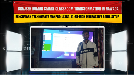 Brajesh Kumar के लिए Smart Classroom Setup in Nawada | Maxpro Ultra 14
