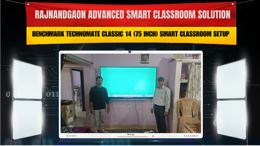 Chitrgupt Sahu Rajnandgaon | Benchmark Technomate Classic 14 (75 Inch) Smart Classroom Setup