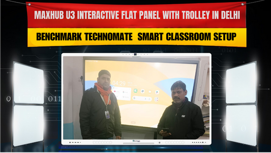 Maxhub U3 Interactive Flat Panel with Trolley in Delhi | Bharti Smart Classroom