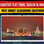 Interactive Flat Panel Dealer in Indore | Best Smart Classroom Solutions