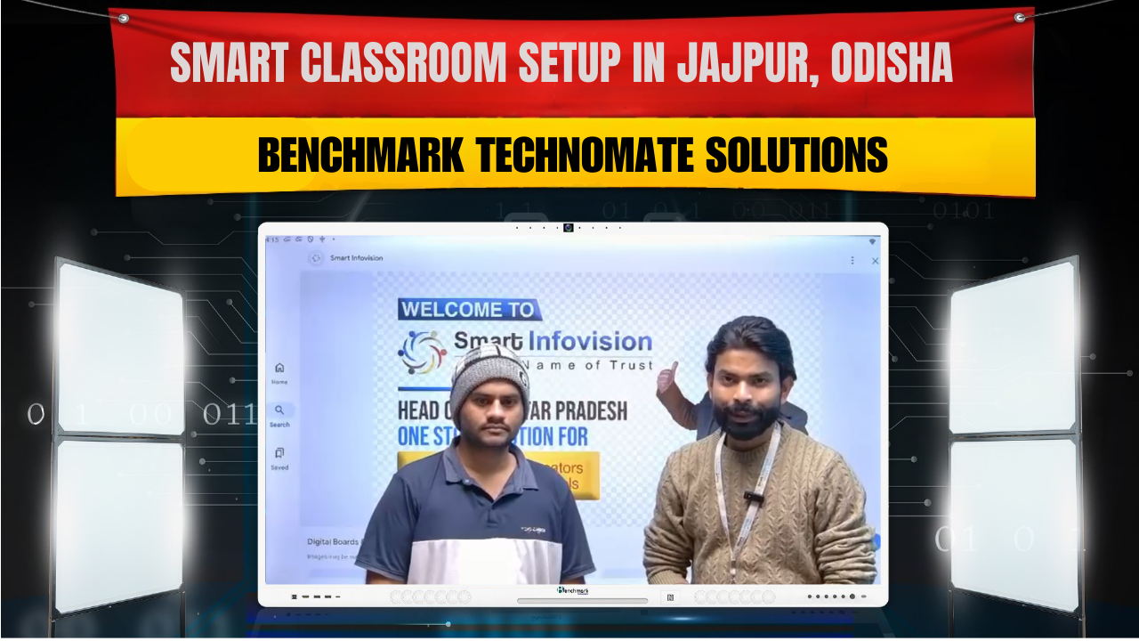 Smart Classroom Setup in Jajpur, Odisha | Benchmark Technomate Solutions
