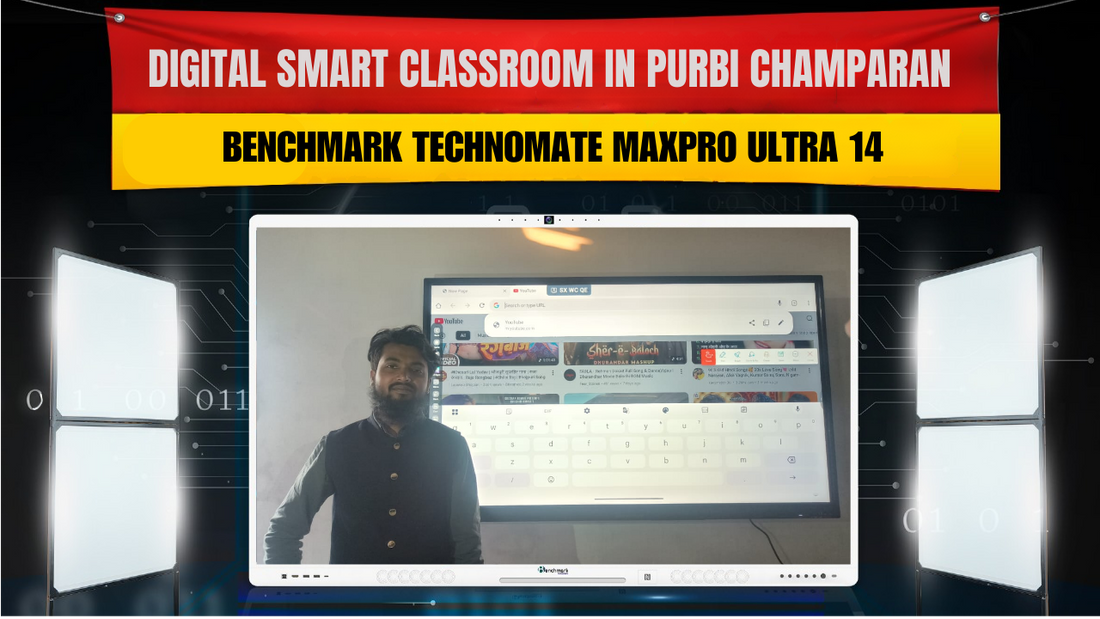 Digital Smart Classroom in Purbi Champaran | Benchmark Technomate Maxpro Ultra 14