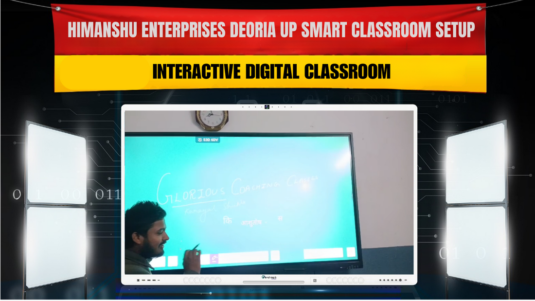 Himanshu Enterprises Deoria UP Smart Classroom Setup | Interactive Digital Classroom