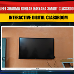 Vishwajeet Sharma Rohtak Haryana Smart Classroom Setup | Interactive Digital Classroom