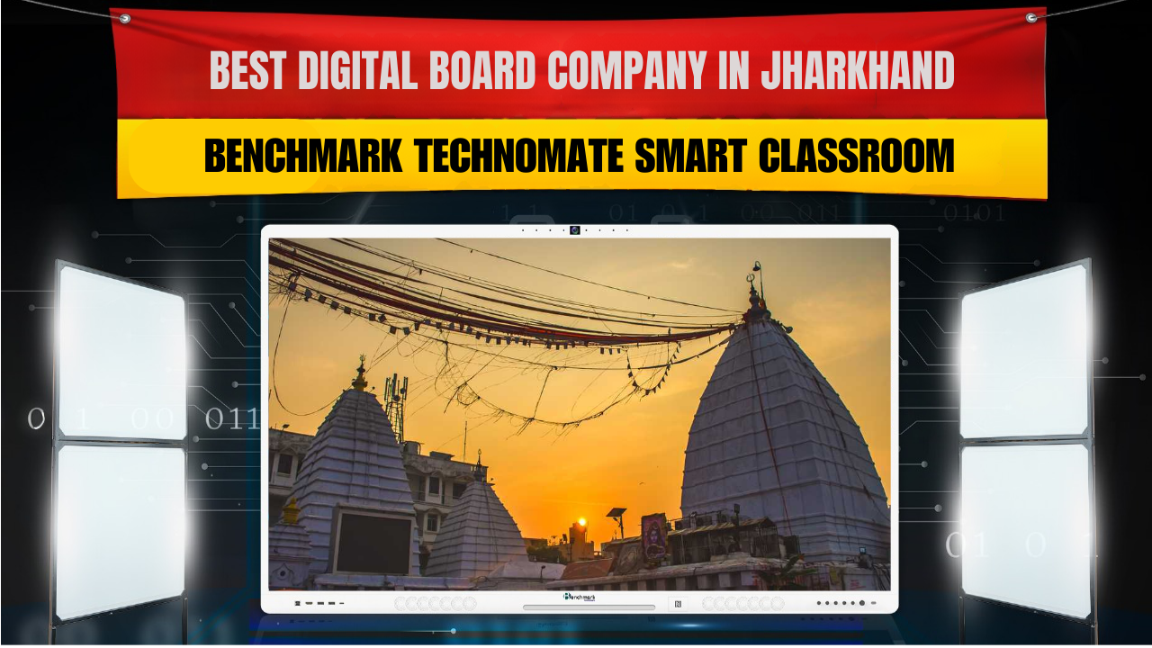 Best Digital Board Company in Jharkhand | Benchmark Technomate Smart C ...
