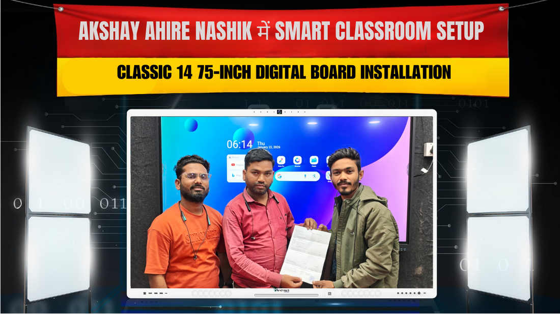 Nashik में Smart Classroom Setup | Classic 14 75-Inch Digital Board Installation