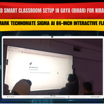 Advanced Smart Classroom Setup in Gaya (Bihar) for Niraj Kumar | Benchmark Technomate Sigma AI 86-Inch Interactive Flat Panel