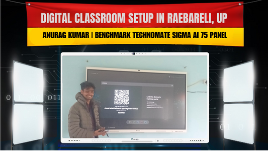 Digital Classroom Setup in Raebareli, UP | Anurag Kumar | Benchmark Technomate Sigma AI 75 Panel